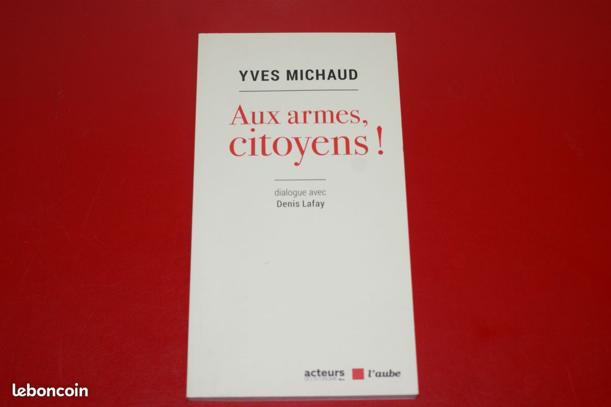 LIVRE AUX ARMES CITOYENS de YVES MICHAUD (image 1)
