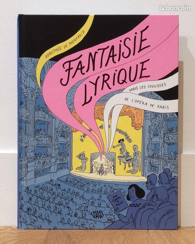 Dorothée de Monfreid, Fantaisie lyrique, Dans les coulisses de l'Opéra de Paris, éditions Charivari (2025) | ÉTAT NEUF (image 1)