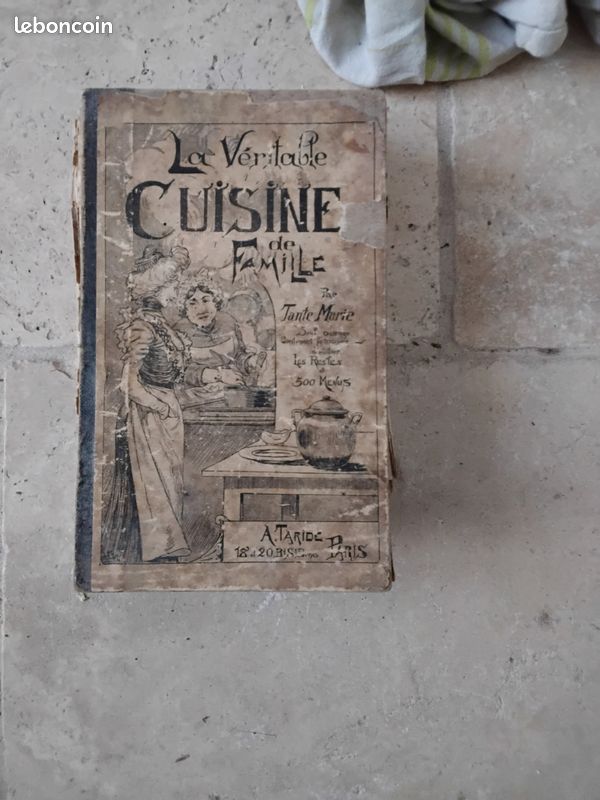 Ancien livre de cuisine "La Véritable Cuisine de Famille" – Tante Marie – Vers 1920-1930 – 40ᵉ édition (image 1)