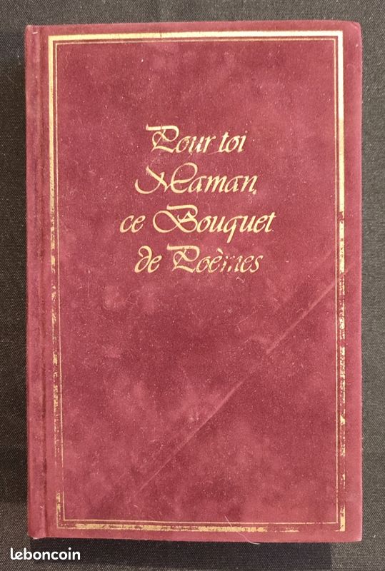 Pour toi, maman, ce bouquet de poèmes : Anthologie - J.F Bourbon (1983) (image 1)