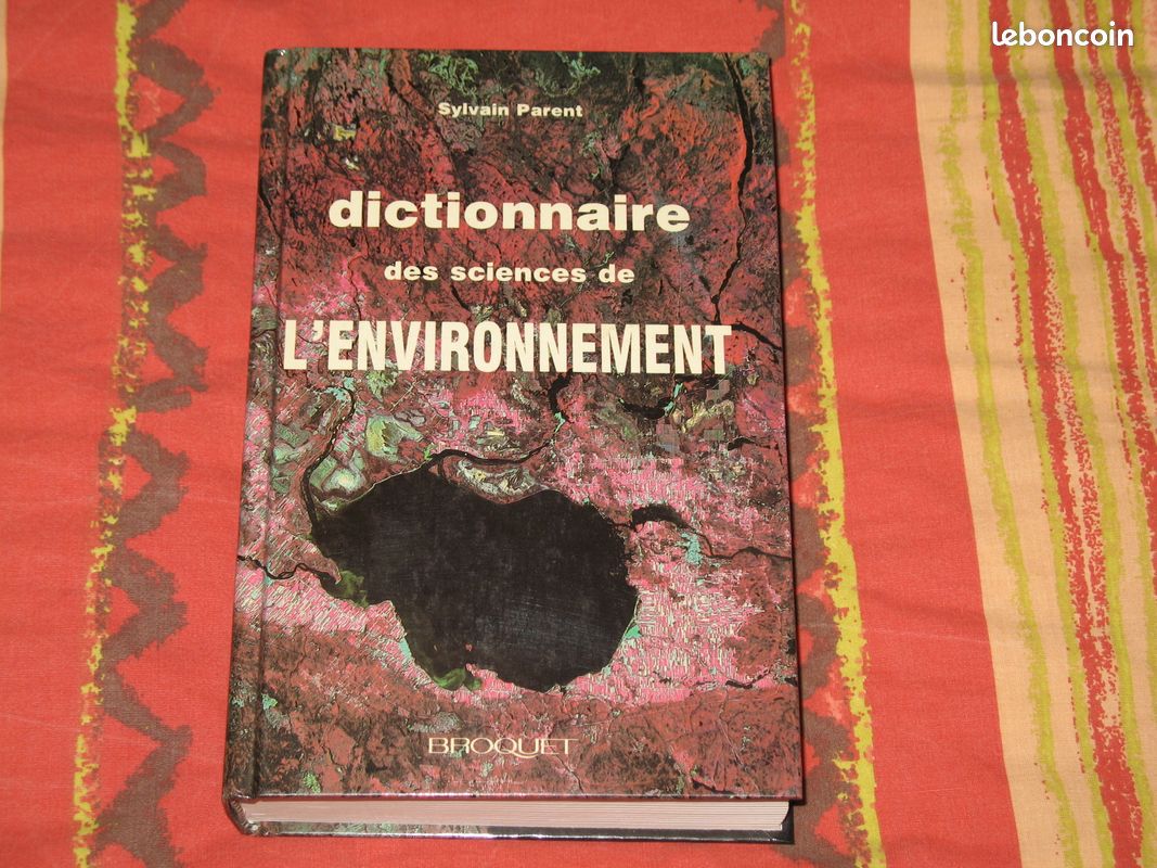Dictionnaire des sciences de l'environnement de S. Parent - NEUF (image 1)