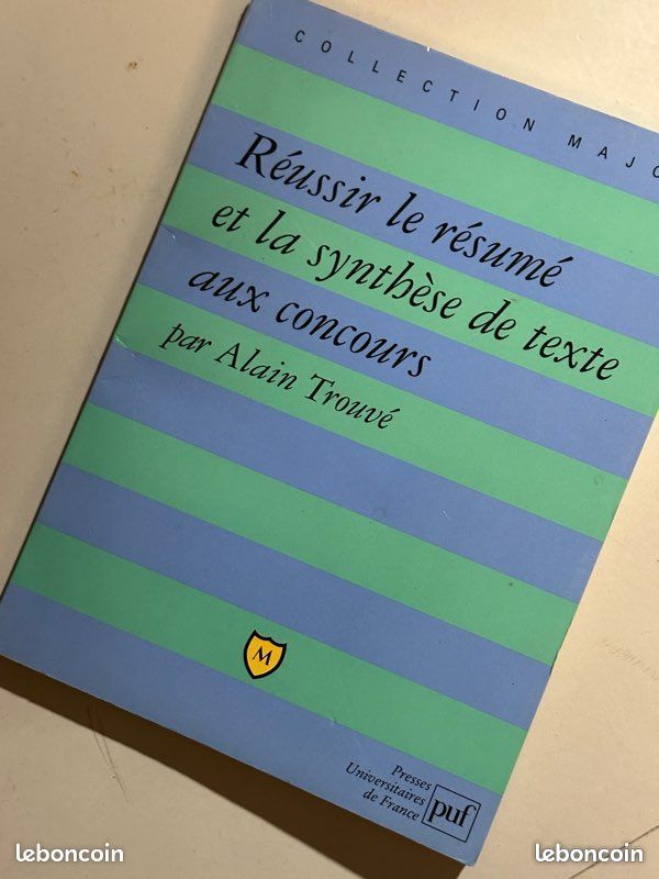PRÉPAS - RÉUSSIR LE RÉSUMÉ et LA SYNTHÈSE DE TEXTES AUX CONCOURS - Alain trouvé - com neuf (image 1)