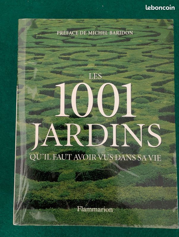 Livre - 1001 jardins qu'il faut avoir vus dans sa vie (image 1)
