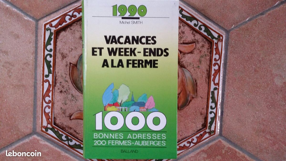 ( vacances et week- ends à la ferme ) édition = balland = ( prix 10 eur livre ) année 1990= auteu (image 1)