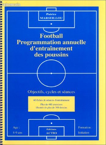 Football. Programmation annuelle d'entraînement des poussins. Objectifs, cycles et séances (image 1)