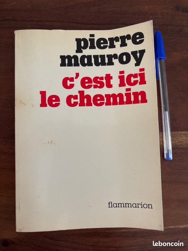 Pierre Mauroy - C est ici le chemin - dédicacé (image 1)