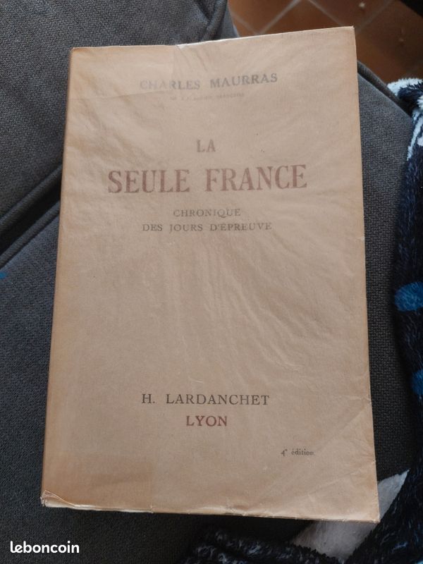 📚 Livre ancien La Seule France de Charles Maurras (1941) 📚 (image 1)