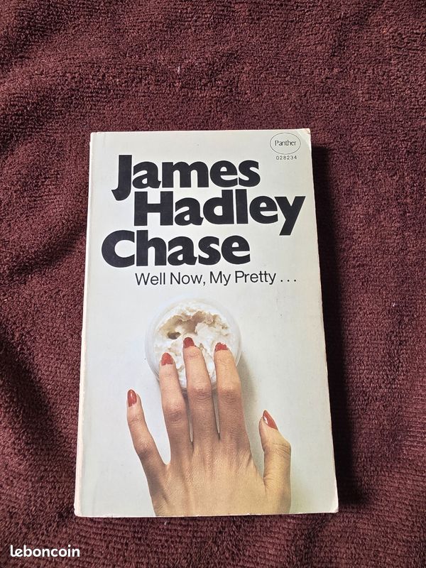 James Hadley Chase - Well Now, My Pretty