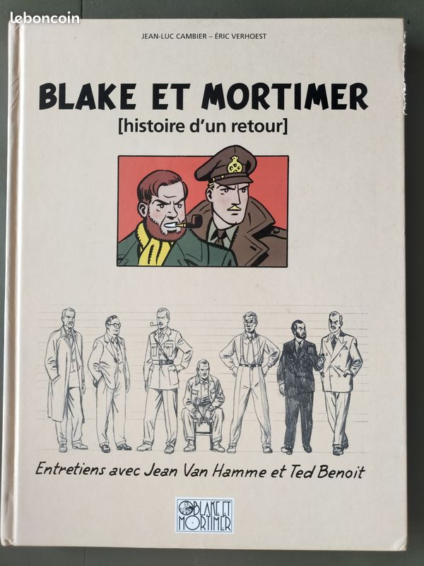 Blake et Mortimer (histoire d un retour) Jean-Luc Cambier Eric Verhoest Entretiens avec Jean Van Hamme et Ted Benoit (image 1)