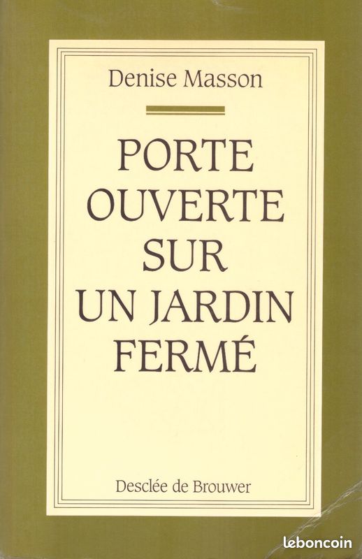 Livre - Porte ouverte sur un jardin fermé - Par Denis Masson - Islam (image 1)