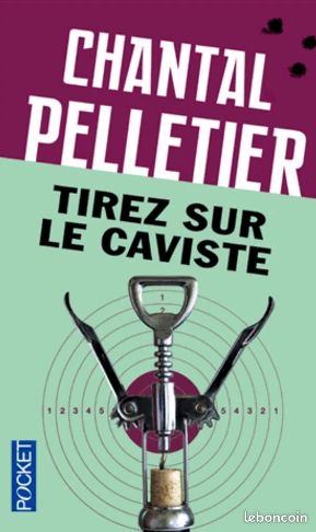 Tirez sur le caviste - Chantal Pelletier (image 1)