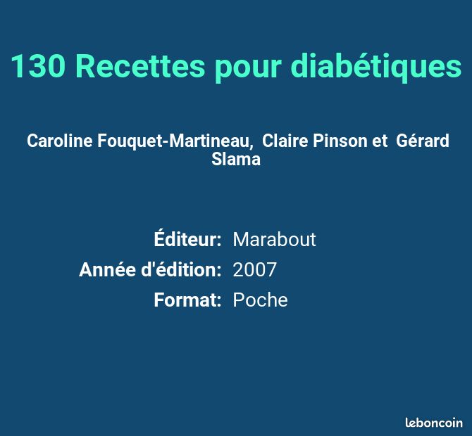 130 Recettes pour diabétiques - Caroline Fouquet-Martineau, Claire Pinson et Gérard Slama (image 2)