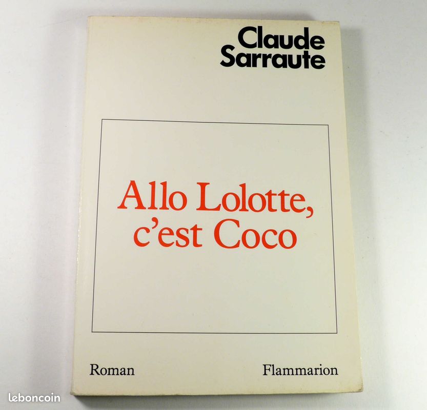 Allo Lolotte, c'est Coco - Claude SARRAUTE (image 1)