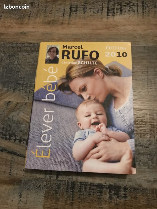 Livre Élever bébé (édition 2010 - Marcel Rufo) (image 1)