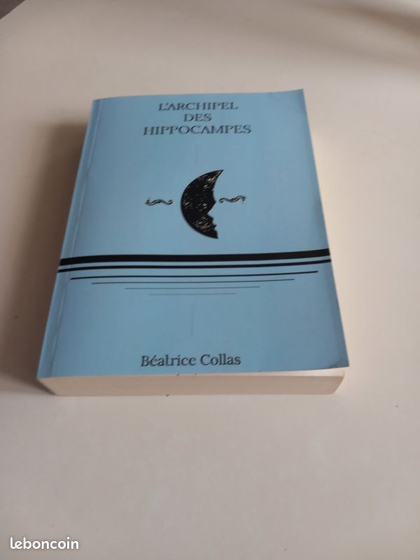 L'ARCHIPEL des hippocampe Béatrice COLLAS Editions LIBRINOVA Dédicacée Eo Tbe (image 1)