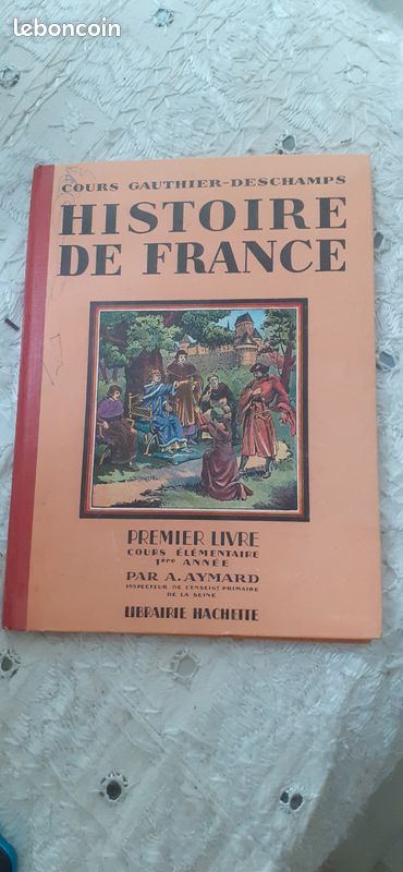 Livre ancien histoire de France 1er livre cours élémentaire par A.AYMARD illustré en couleur (image 1)