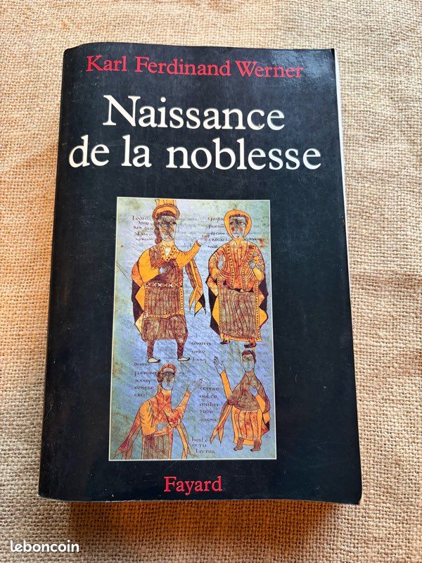 Naissance de la noblesse – Karl Ferdinand Werner – Fayard 1998 (image 1)