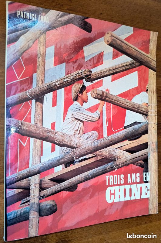 TROIS ANS EN CHINE - dédicacé par l'auteur PATRICE FAVA - Photos de CHANTAL FAVA (image 1)