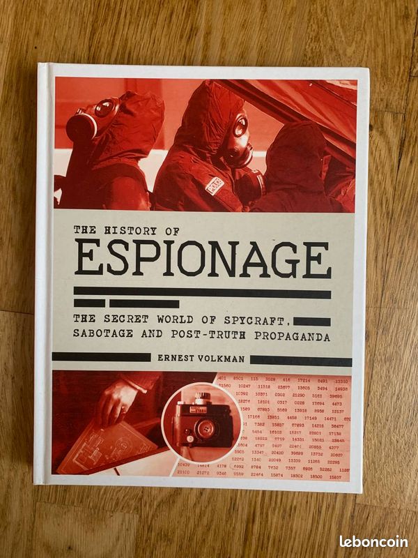Livre - The History of Espionage: The Secret World of Spycraft, Sabotage and Post-Truth Propaganda (image 1)