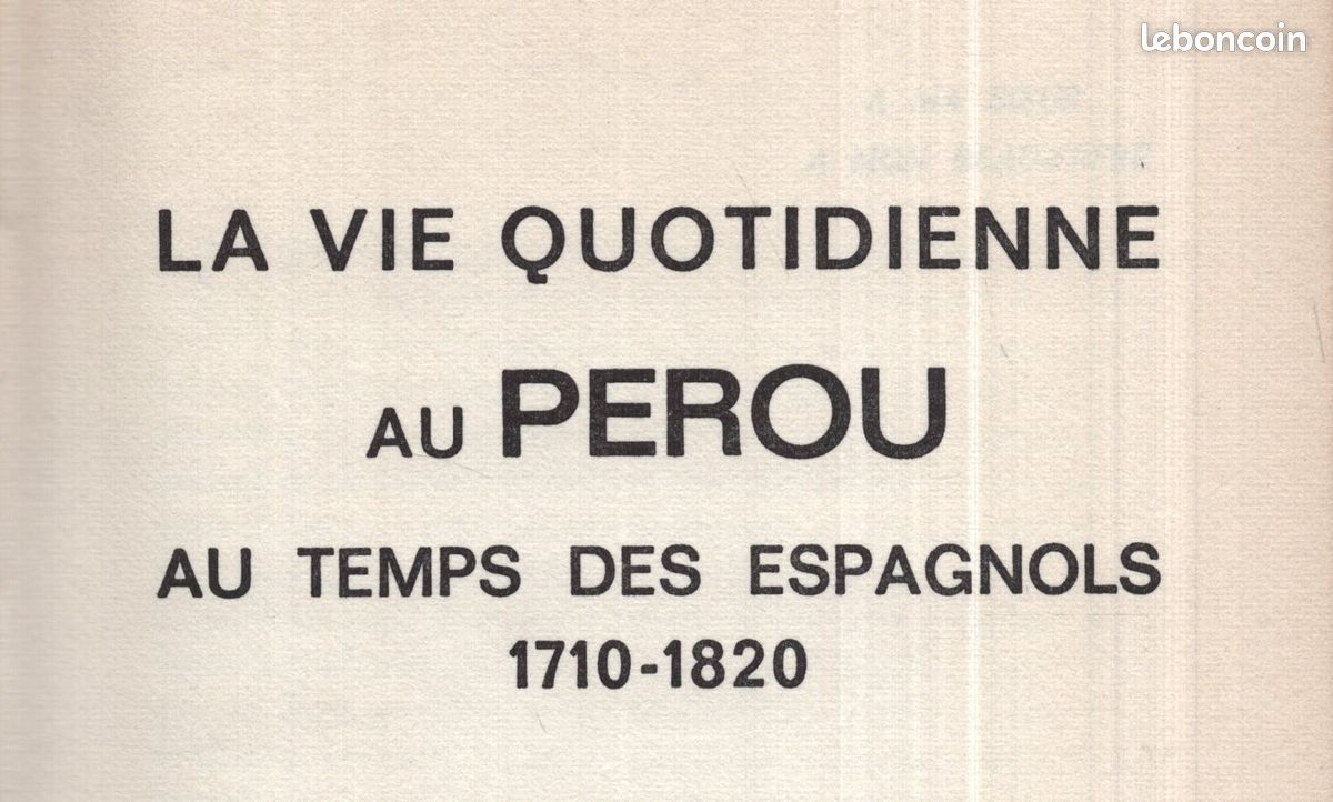 930D - Jean DESCOLA / Vie quotidienne au Pérou au temps des espagnols (image 1)