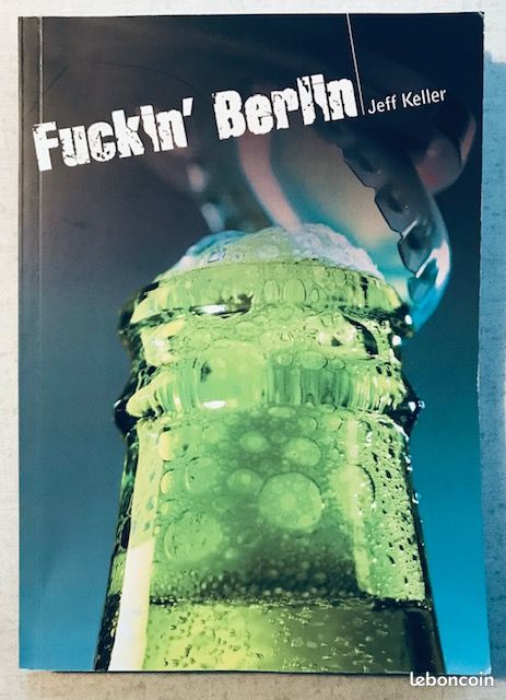 FUCKIN' BERLIN par Jeff Keller 2015 (image 1)