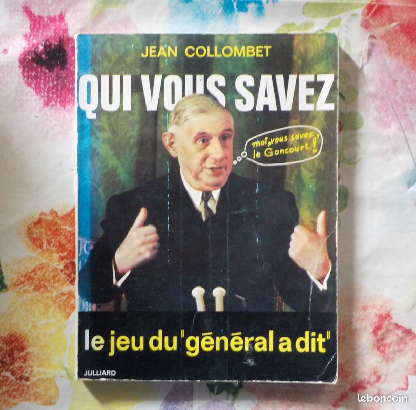 QUI VOUS SAVEZ Le jeu du "Général a dit" par Jean COLLOMBET Ed. Julliard (image 1)