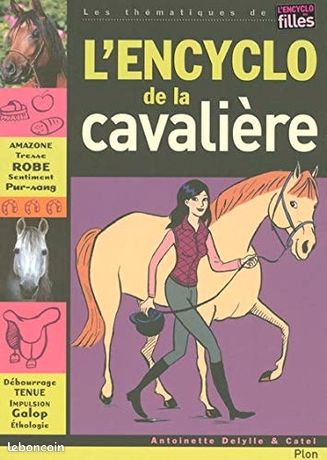La petite encyclopédie du cheval - Berthier, Jeanne, Deshoulières, Camille, Dubuc, Aurélie, Fournier, Vincent, Collectif - Livres