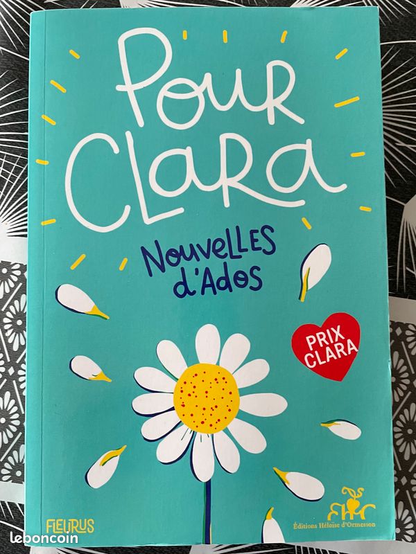 Pour Clara Nouvelles d'ados - Grand Format 2019 (Fleurus - Editions Héloïse d'Ormesson) à partir de 13ans (image 1)
