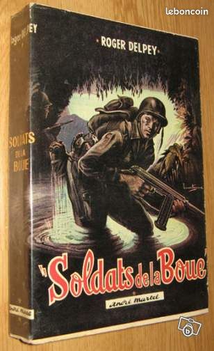 Soldats de la Boue tome 1 Roger Delpey MMTLGC (image 1)