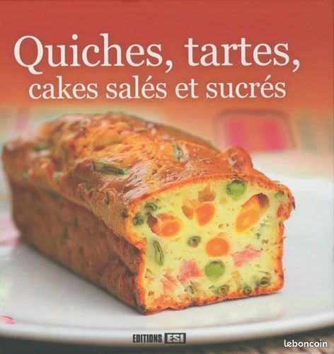 LIVRE CUISINE : Quiches, tartes, cakes salés et sucrés Editions ESI - 9782353553006 - AS NEW (image 1)