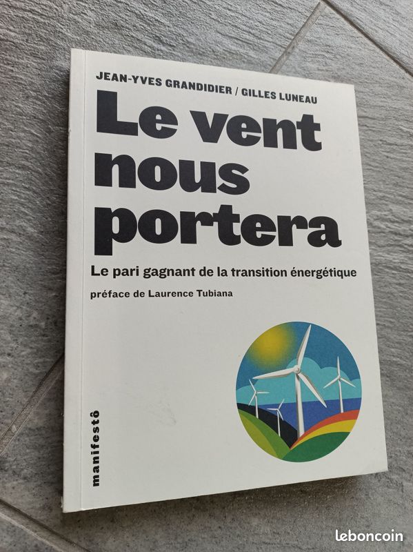 Le vent nous portera. Le pari gagnant de la transition énergétique (image 1)