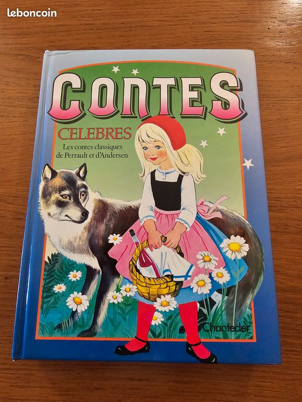 Livre – Contes Célèbres de Perrault et d'Andersen – Éditions Chantecler - 427 (image 1)
