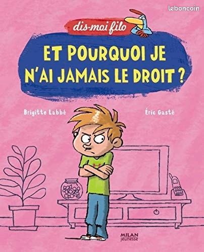 Dis moi filo "et pourquoi j'ai jamais le droit ?" (image 1)