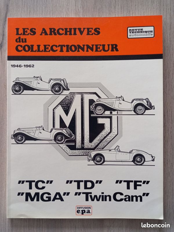 LES ARCHIVES DU COLLECTIONNEUR MG 1946-62 TC TD TF Revue Technique Automobile (image 1)