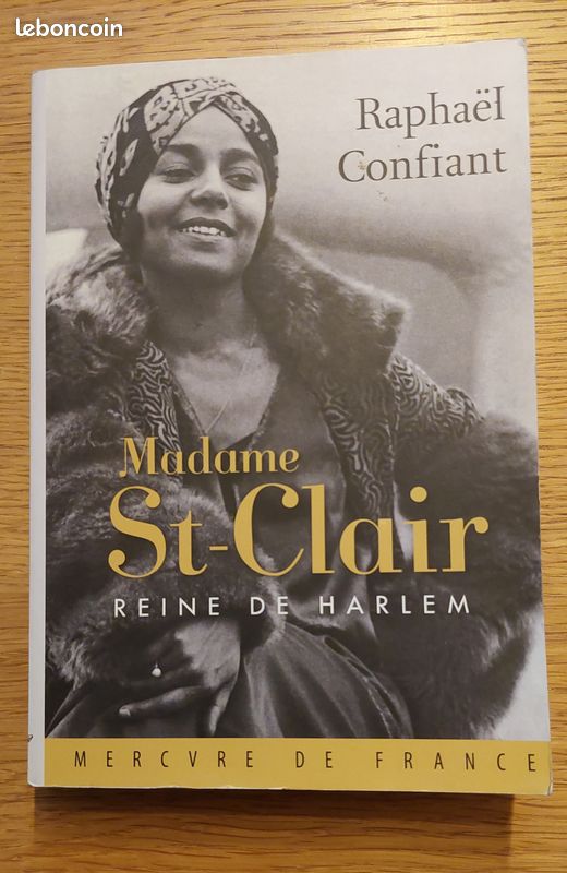 Madame St-Clair Reine de Harlem de Raphaël Confiant éditions Mercure de France (image 1)