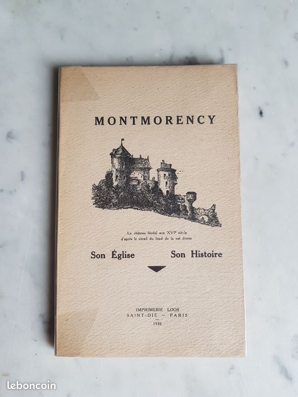 Montmorency : Son église, son Histoire (Couverture souple) Collectif Edité par Imprimerie Loos, 1938 (image 1)