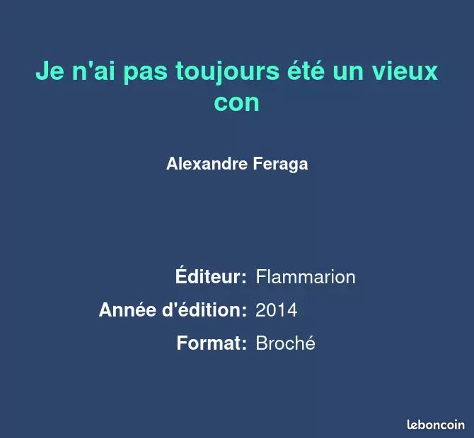 Je n'ai pas toujours été un vieux con - Alexandre Feraga (image 2)