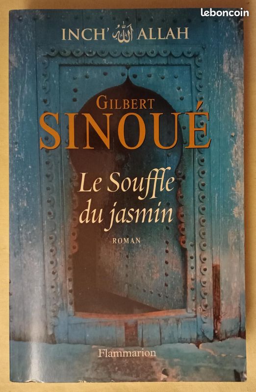 Le Souffle Du Jasmin - Inch' Allah Tome 1 - Gilbert Sinoué (image 3)