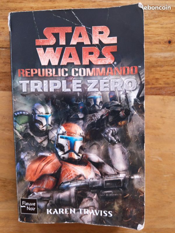 Livre Star Wars Republic Commando Triple Zéro - Karen Traviss - Fleuve Noir TBE (image 1)