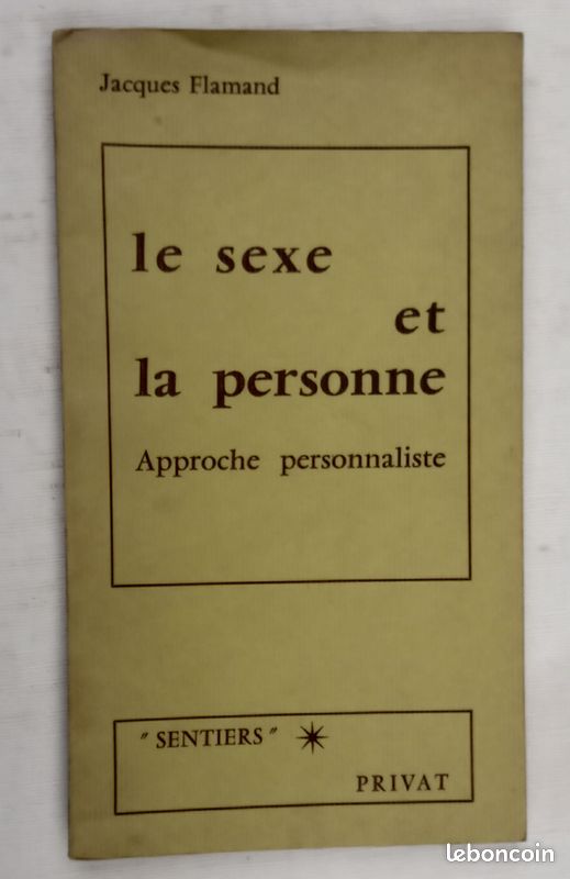 Le sexe et la personne. Approche personnaliste par Jacques Flamand (image 1)