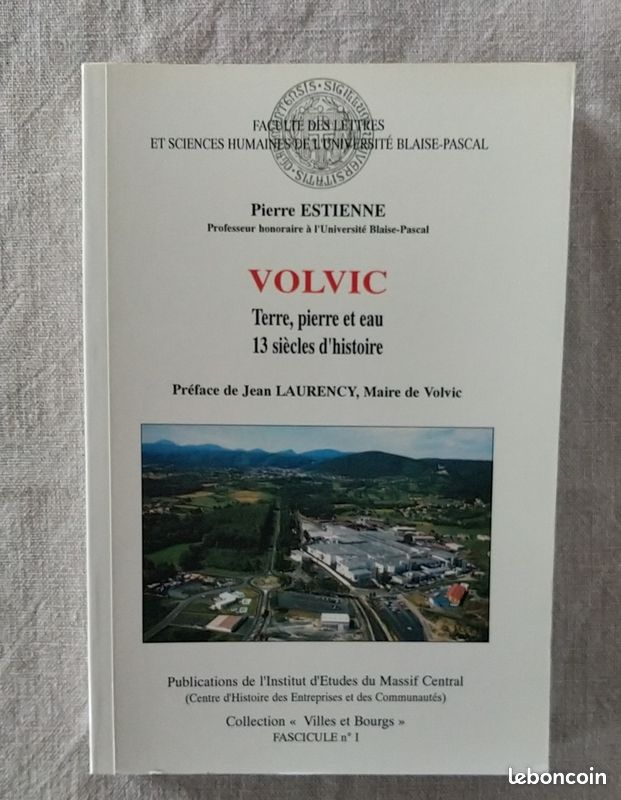 VOLVIC, terre, pierre et eau 13 siècles d'histoire - ESTIENNE Pierre (image 1)
