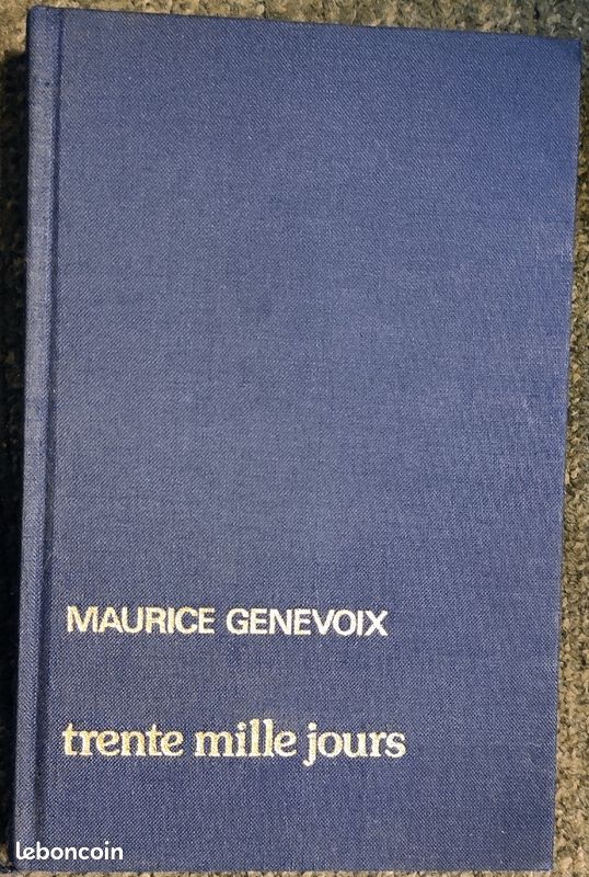 Roman "trente mille jours" par MAURICE GENEVOIX, Éditions France Loisirs, 1981 (image 1)
