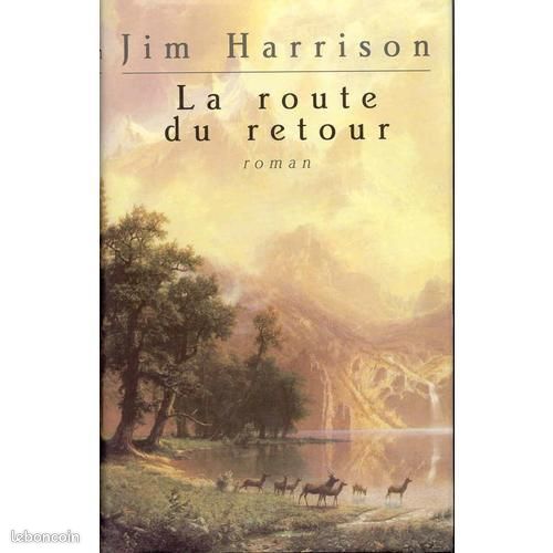 La Route Du Retour - Jim Harrison (image 1)