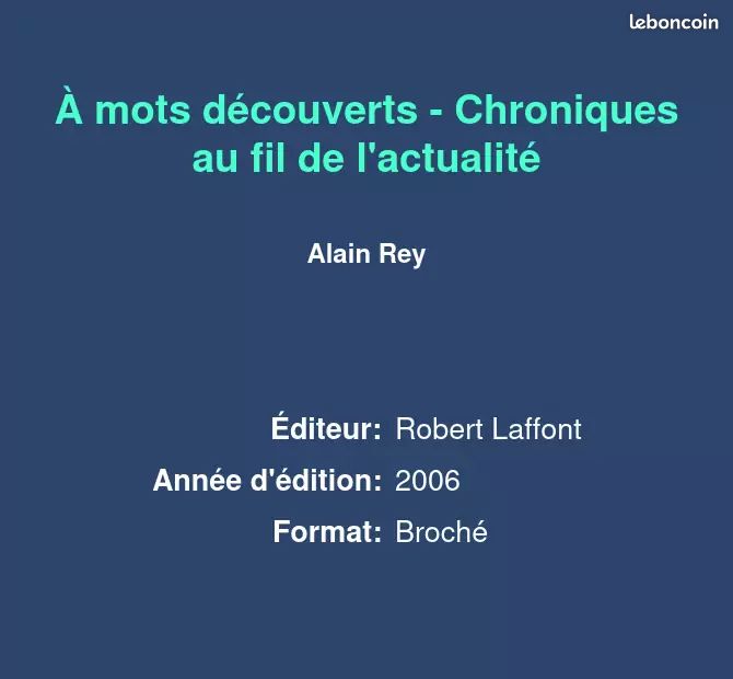 À mots découverts - Chroniques au fil de l'actualité - Alain Rey (image 2)