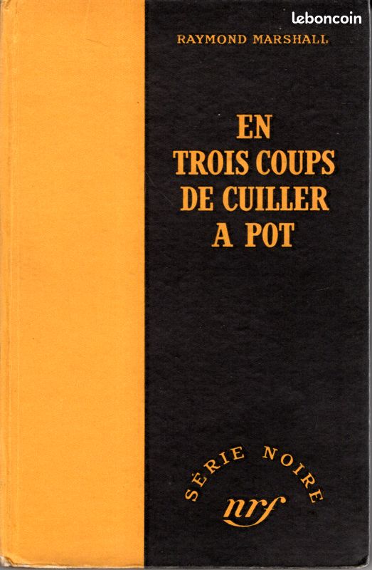 NRF Série Noire - 20 - En trois coups de cuiller à pot (image 3)