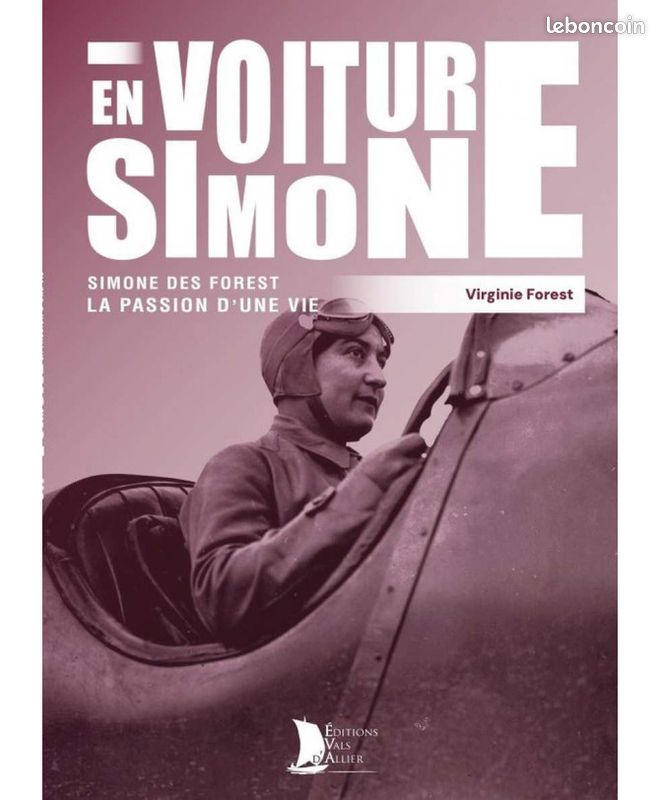EN VOITURE SIMONE, Simone Des Forest La Passion d’une Vie | 9782363480279 | EN VOITURE SIMONE, Simone Des Forest La Passion d’une Vie (image 1)