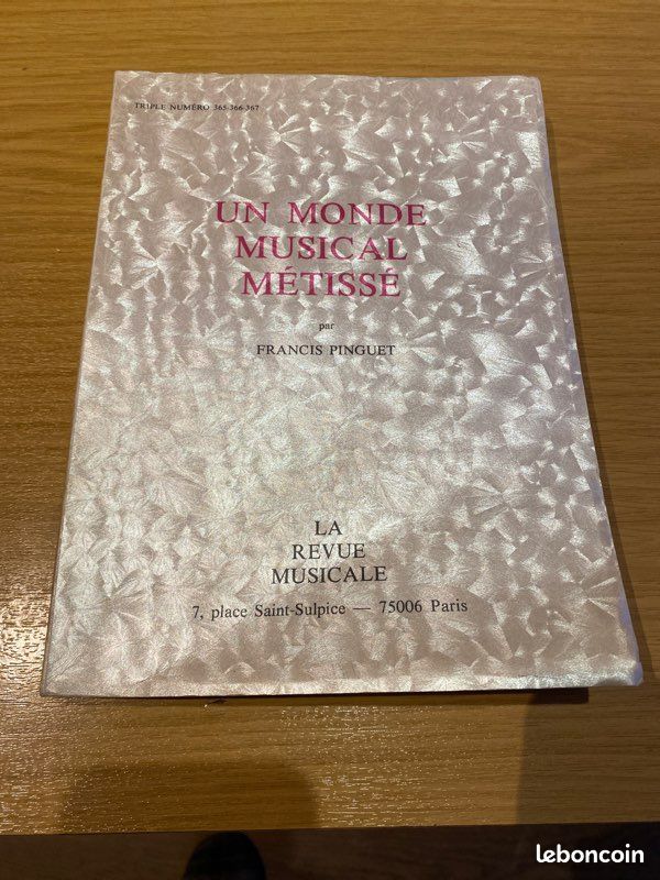 Livre 287 pages Un monde musical métissé Francis Pinguet La revue musicale Paris livre neuf 1984 triple numéro 365 366 367 (image 1)