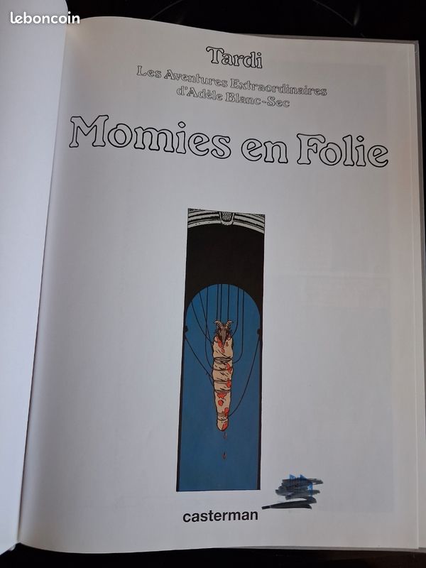 Adele Blanc-Sec par Tardi . Le Savant fou, le Démon de la tour Eiffel, Adèle et la bête, Momies en folie. EO (image 15)