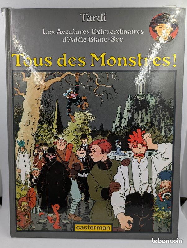 BD Adèle Blanc-Sec "Tous des monstres " (image 1)