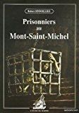 Prisonniers au Mont Saint Michel de Robert Sinsoilliez (image 1)